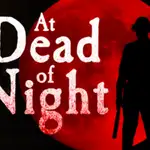 at dead of night