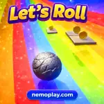 let's roll