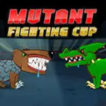 mutant fighting cup
